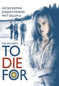 دانلود فیلم به خاطرش مردن To Die For 1995
