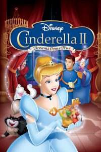 دانلود انیمیشن سیندرلا 2؛ رویاها به حقیقت می پیوندند Cinderella II: Dreams Come True 2001 دوبله فارسی