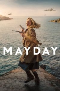 دانلود فیلم پیام اضطراری Mayday 2021