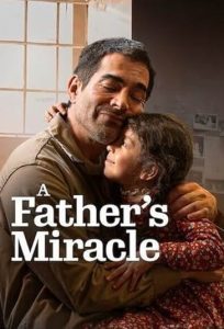 دانلود فیلم معجزه پدرانه A Fathers Miracle 2026