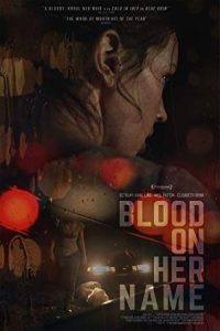 دانلود فیلم خون روی نام او Blood on Her Name 2019
