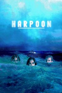 دانلود فیلم هارپون Harpoon 2019