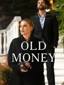 دانلود سریال اِشراف Old Money دوبله فارسی