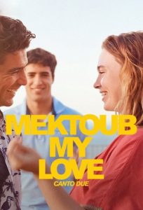 دانلود فیلم مکتوب، عشق من: بخش دوم Mektoub My Love: Canto Due 2025