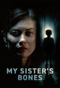 دانلود فیلم استخوان‌های خواهرم My Sisters Bones 2026
