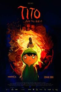 دانلود انیمیشن تیتو و پرندگان Tito and the Birds 2018