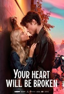 دانلود فیلم Your Heart Will Be Broken 2026
