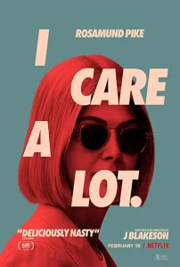 دانلود فیلم بسیار مراقبت می کنم I Care a Lot 2020 دوبله فارسی
