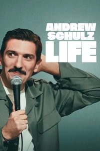 دانلود استندآپ کمدی اندرو شولتس: زندگی Andrew Schulz: Life 2025