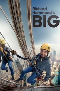 دانلود سریال ابرسازه‌ها با ریچارد هموند Richard Hammond’s Big!