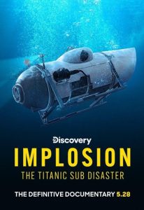 دانلود فیلم انفجار: فاجعه فرعی تایتانیک Implosion: The Titanic Sub Disaster 2026