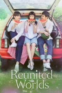 دانلود سریال کره‌ای دنیاهای بهم پیوسته Reunited Worlds